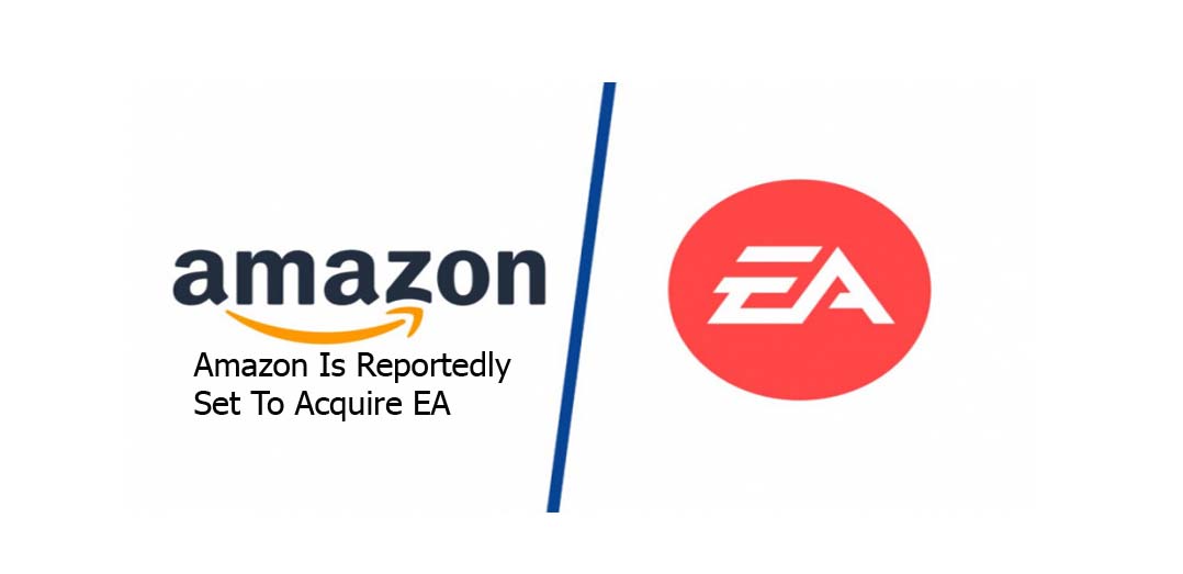 Amazon Is Reportedly Set To Acquire EA