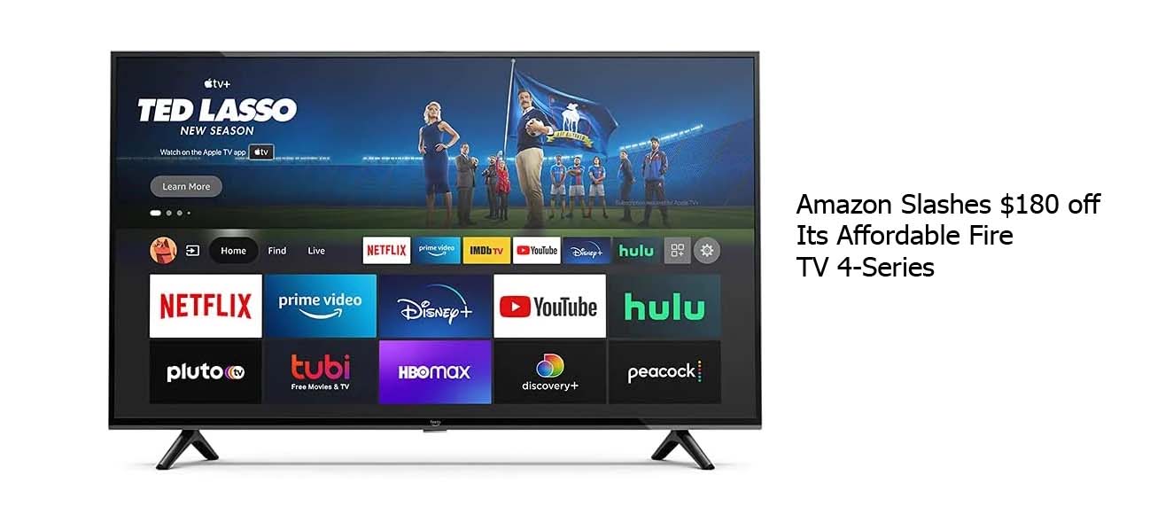 Amazon Slashes $180 off Its Affordable Fire TV 4-Series