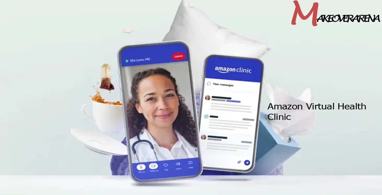 Amazon Virtual Health Clinic