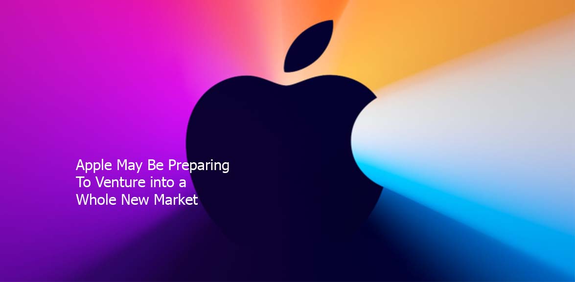 Apple May Be Preparing To Venture into a Whole New Market