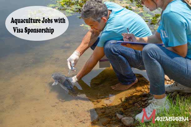 Aquaculture Jobs with Visa Sponsorship