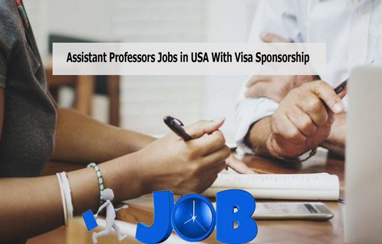 Assistant Professors Jobs in USA With Visa Sponsorship 