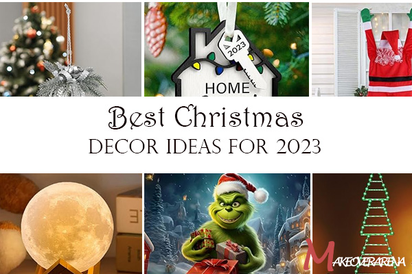 Best Christmas Decor Ideas For 2023 