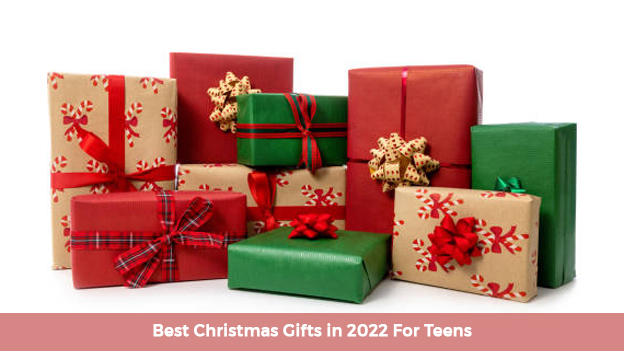 Best Christmas Gifts in 2022 For Teens