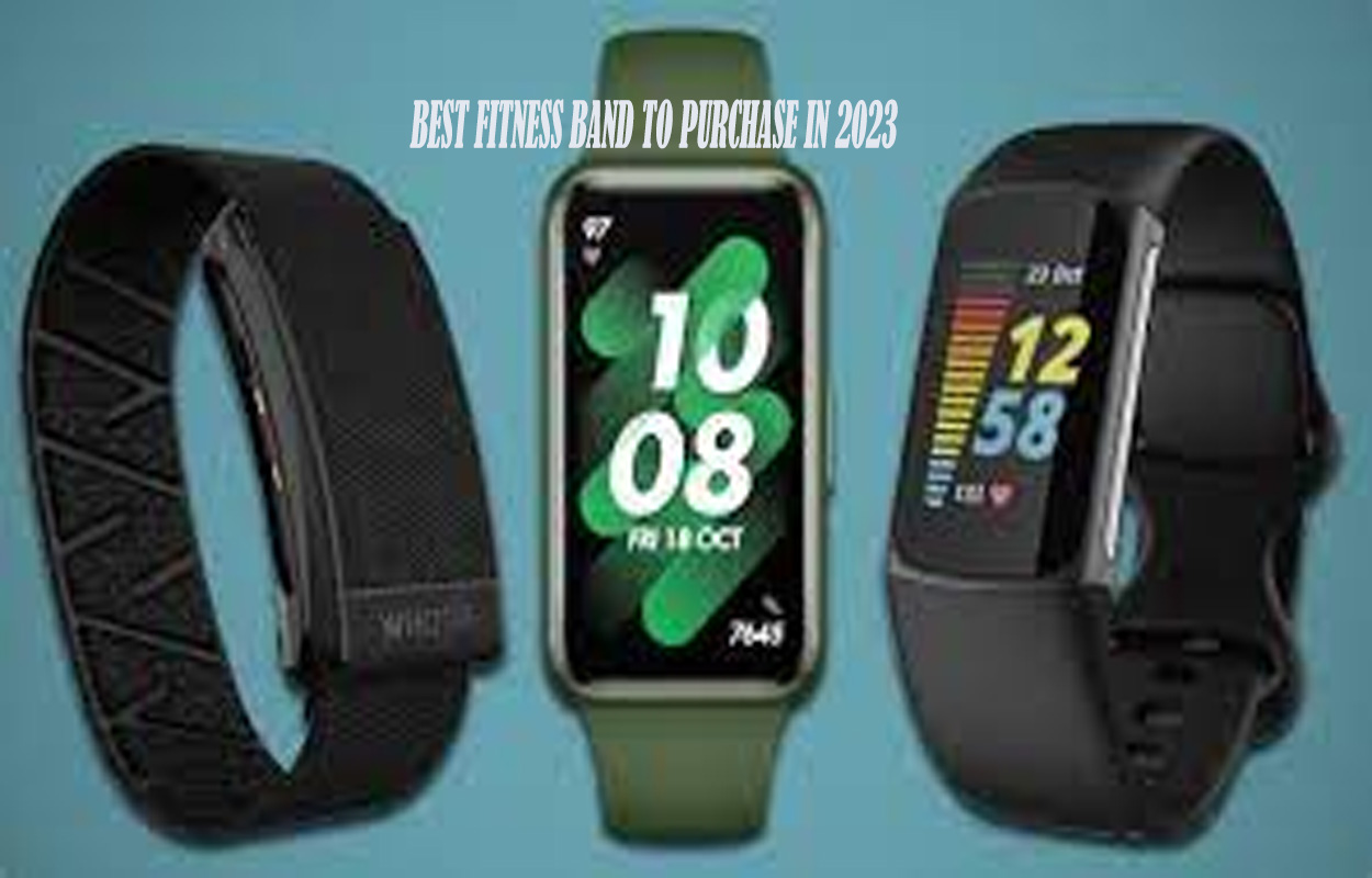 Best Fitness Band to Purchase in 2023