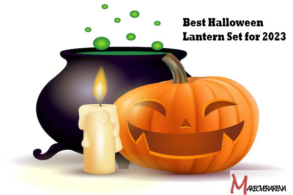 Best Halloween Lantern Set for 2023