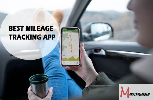 Best Mileage Tracking App
