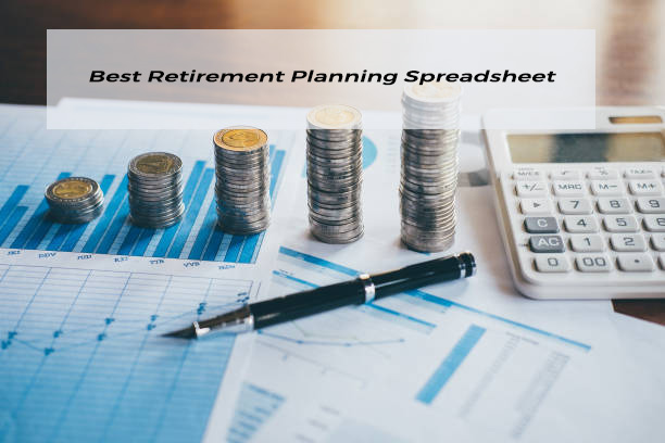 Best Retirement Planning Spreadsheet