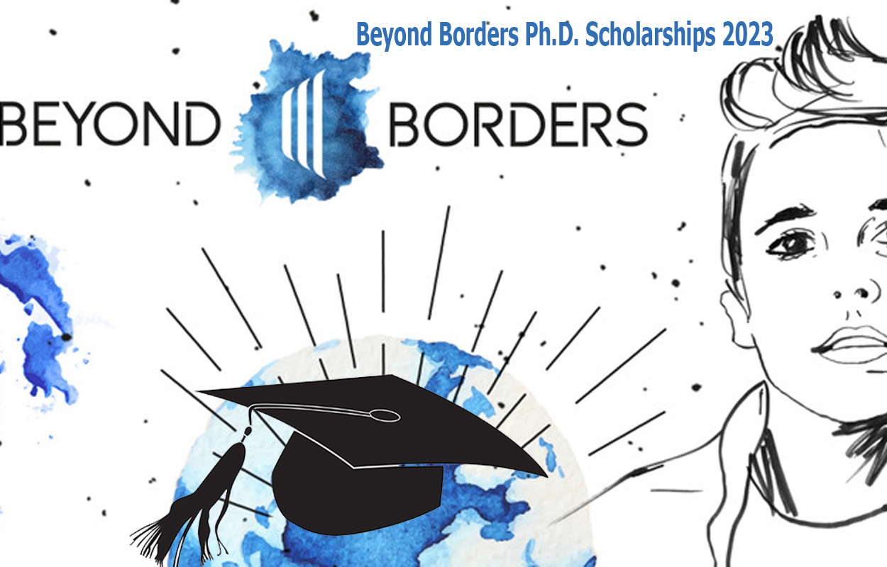 Beyond Borders Ph.D. Scholarships 2023