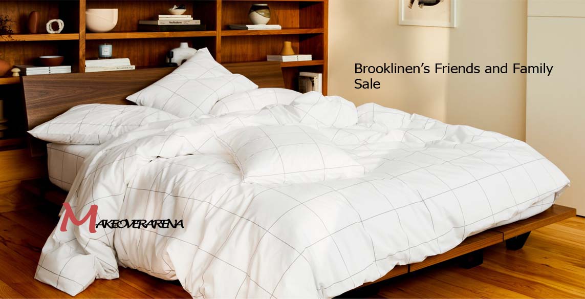 Brooklinen’s Friends and Family Sale