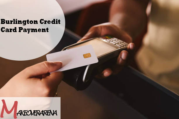 Burlington Credit Card Payment