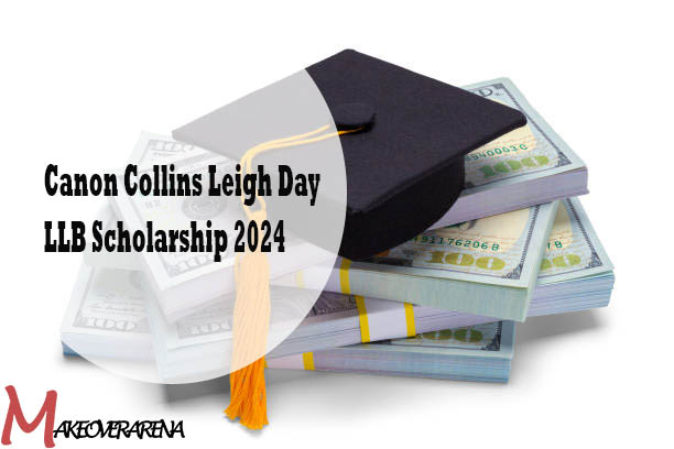 Canon Collins Leigh Day LLB Scholarship 2024 
