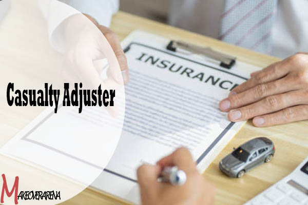 Casualty Adjuster