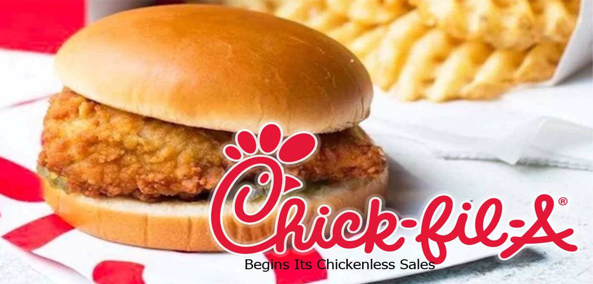 Chick-Fil-A Begins Its Chickenless Sales
