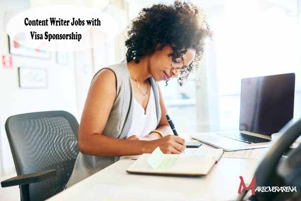 Content Writer Jobs with Visa Sponsorship