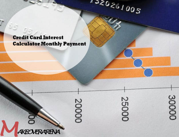 Credit Card Interest Calculator Monthly Payment