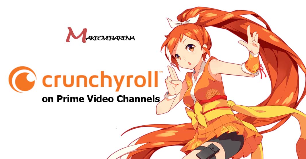 Crunchyroll on Prime Video Channels
