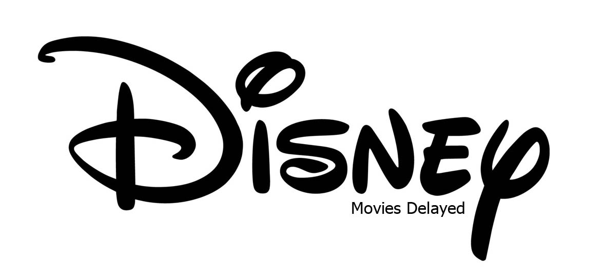 Disney Movies Delayed