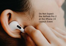 Do Not Expect the AirPods Pro 2 at the iPhone 14 Launch Event