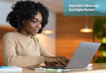 Easy Guide to Becoming a Good Digital Marketer