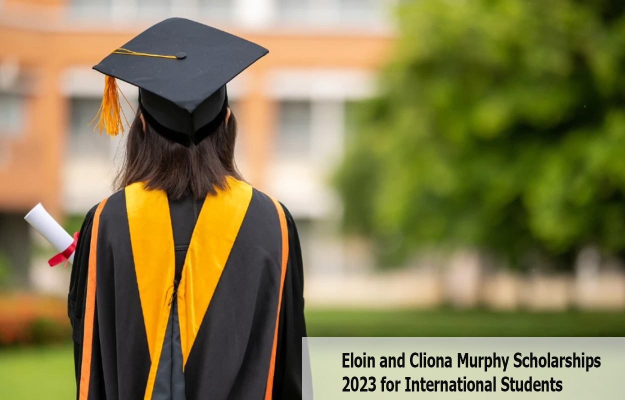 Eloin and Cliona Murphy Scholarships 2023 