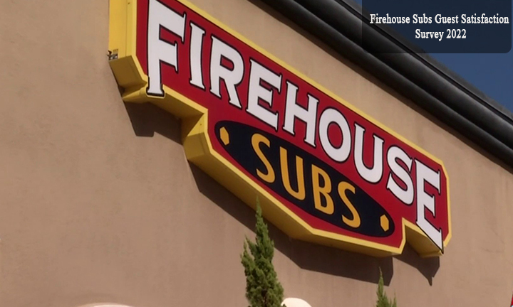 Firehouse Subs Guest Satisfaction Survey 2022
