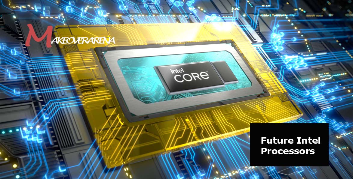 Future Intel Processors