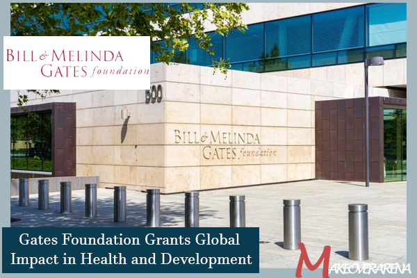 Gates Foundation Grants