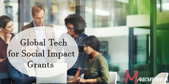 Global Tech for Social Impact Grants
