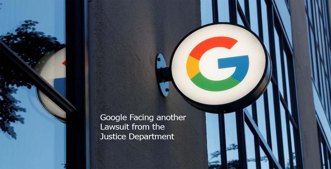 Google Facing another Lawsuit from the Justice Department