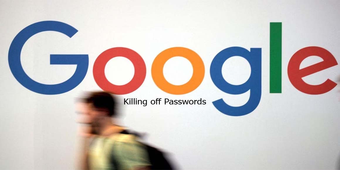 Google Killing off Passwords