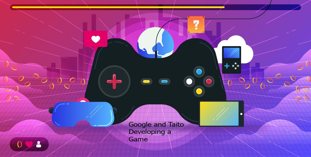 Google and Taito Developing a Game