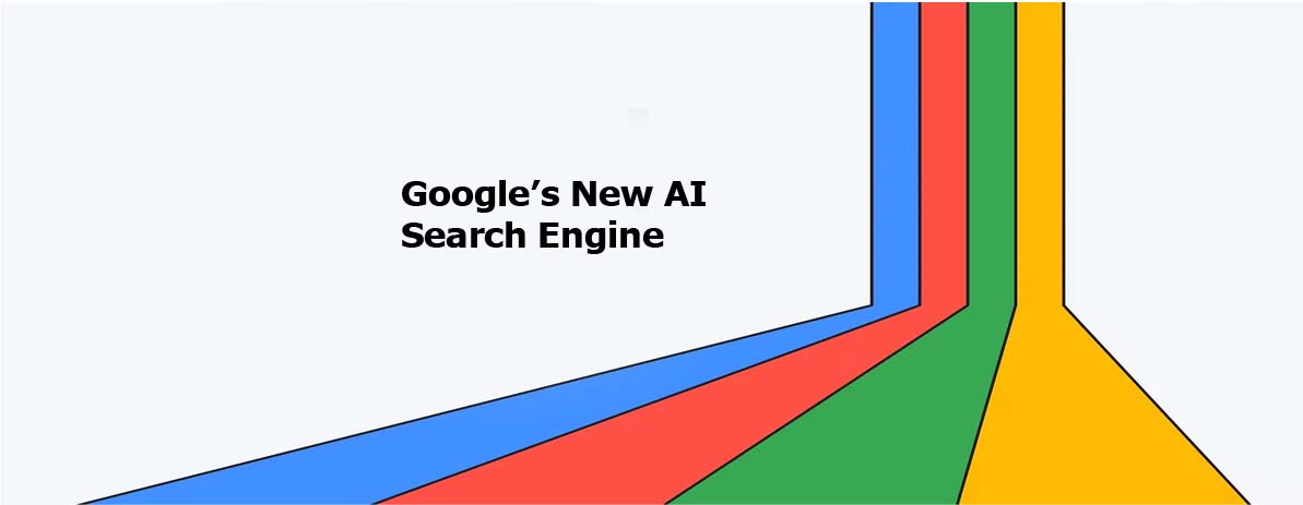 Google’s New AI Search Engine