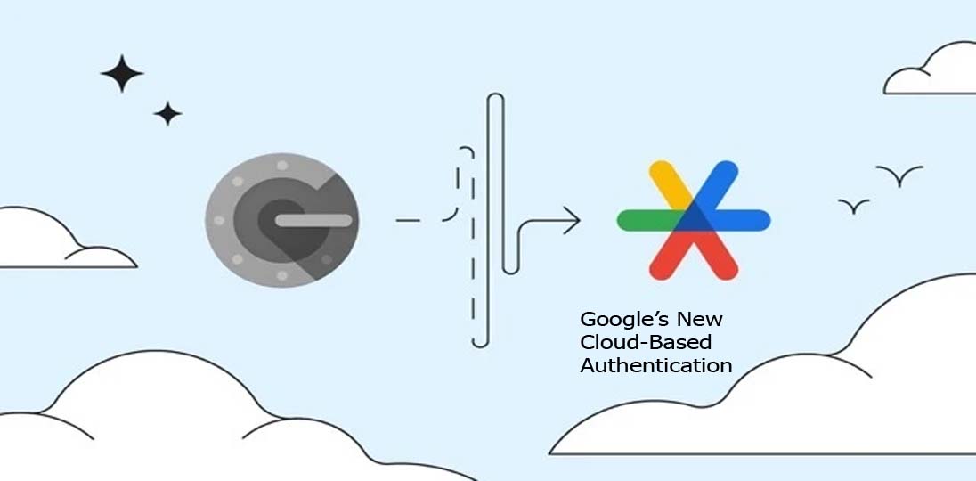 Google’s New Cloud-Based Authentication