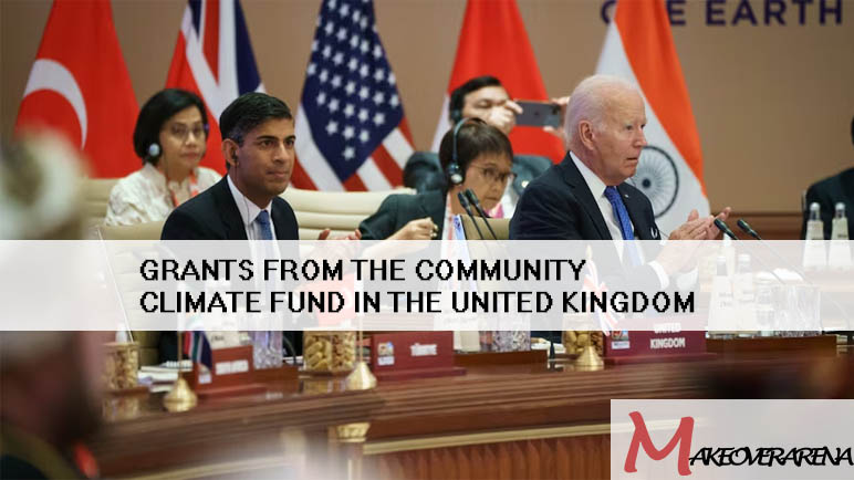 Grants from the Community Climate Fund in the United Kingdom