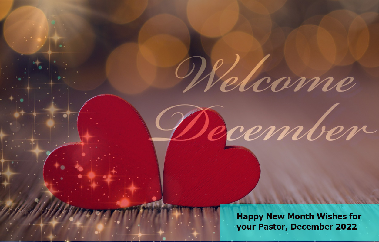 Happy New Month Wishes for your Pastor, December 2022