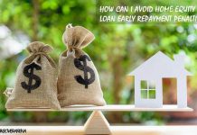 How Can I Avoid Home Equity Loan Early Repayment Penalties?