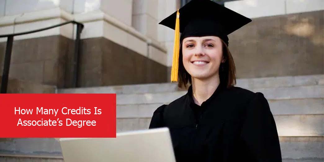 How Many Credits Is Associate’s Degree
