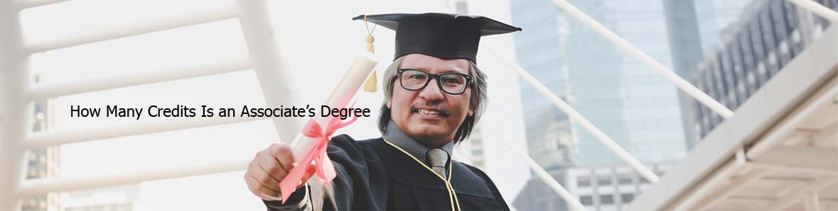 How Many Credits Is an Associate’s Degree