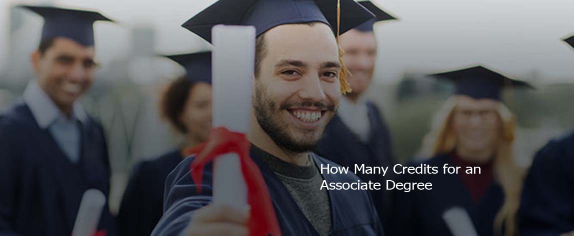 How Many Credits for an Associate Degree