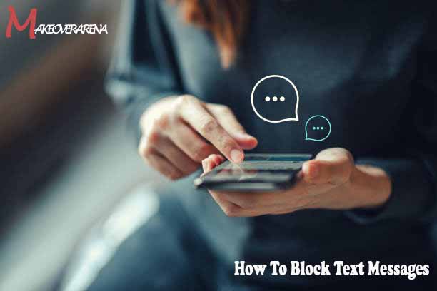 How To Block Text Messages 