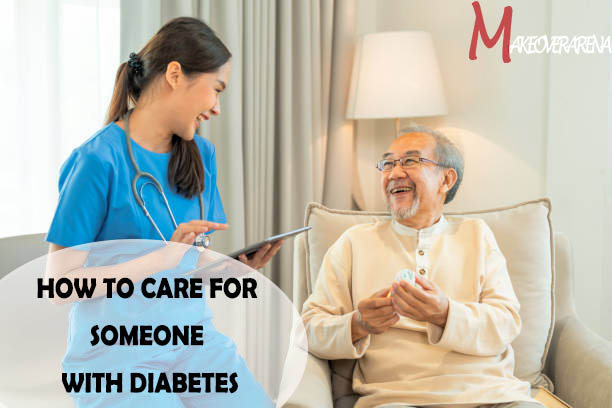 How To Care For Someone With Diabetes