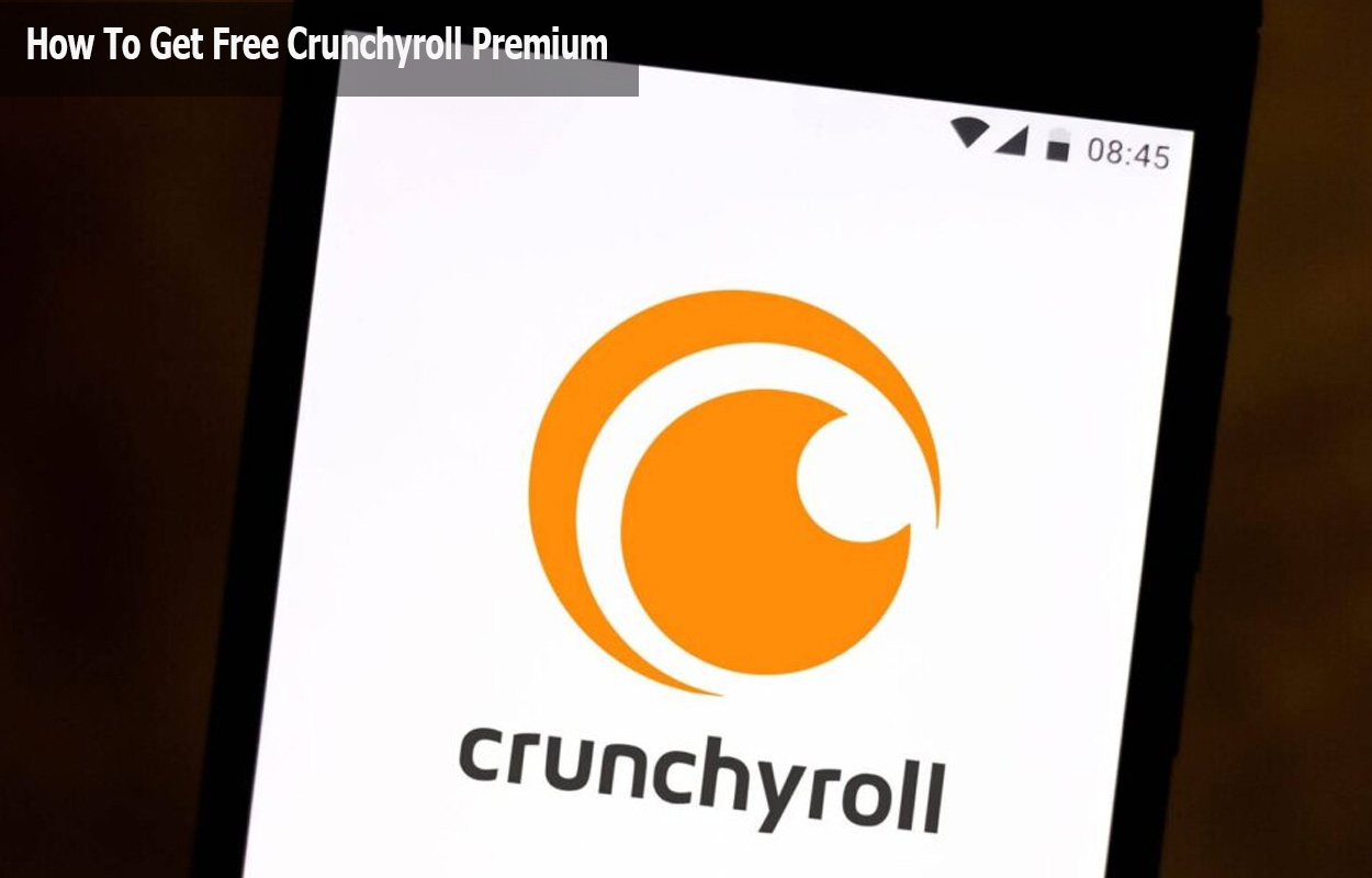 How To Get Free Crunchyroll Premium