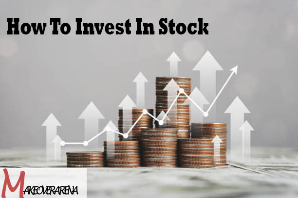 How To Invest In Stock 