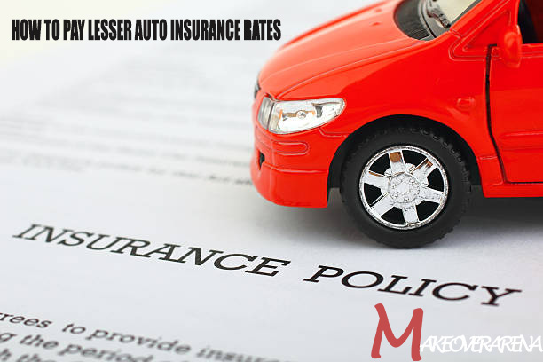 How To Pay Lesser Auto Insurance Rates