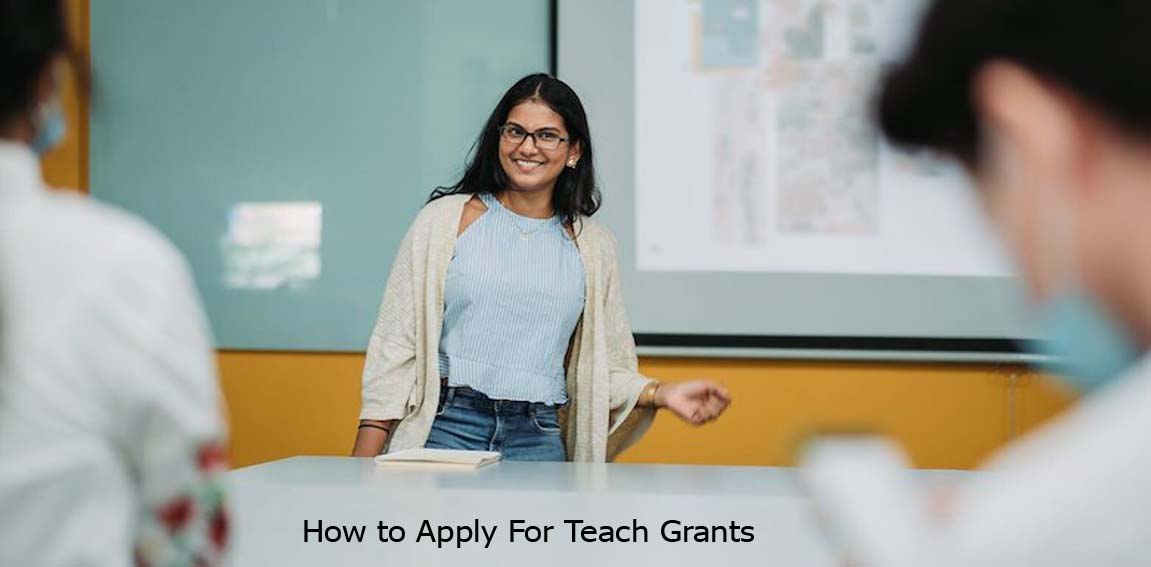 How to Apply For Teach Grants