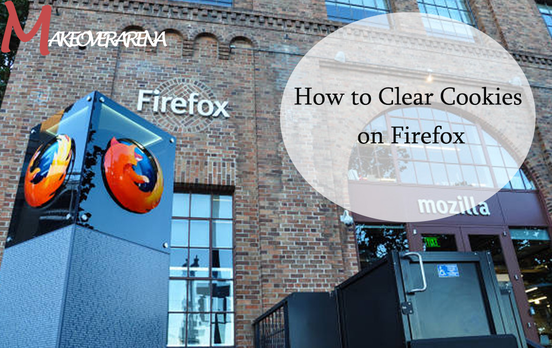 How to Clear Cookies on Firefox