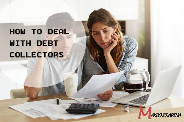 How to Deal with Debt Collectors