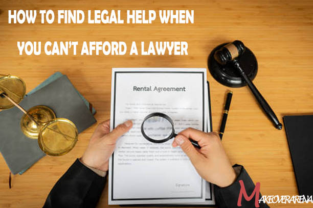 How to Find Legal Help When You Can’t Afford a Lawyer