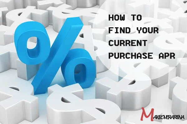 How to Find Your Current Purchase APR